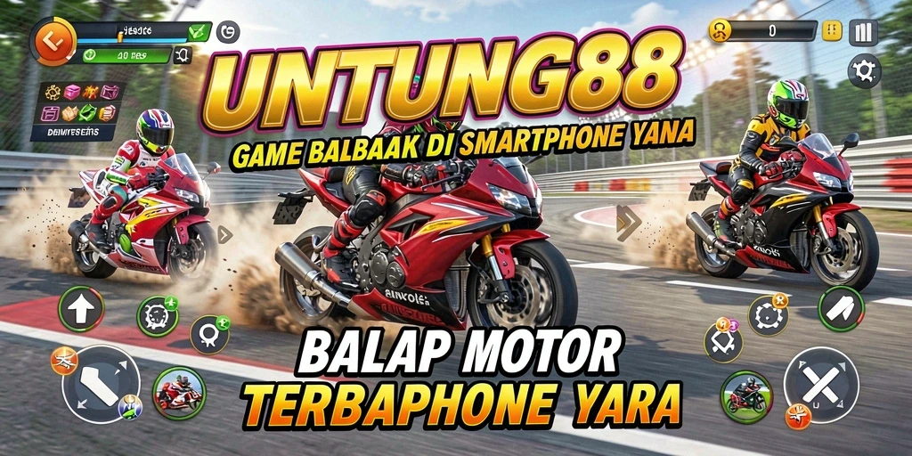 Tampilan balapan motor yang mendebarkan di UNTUNG88.